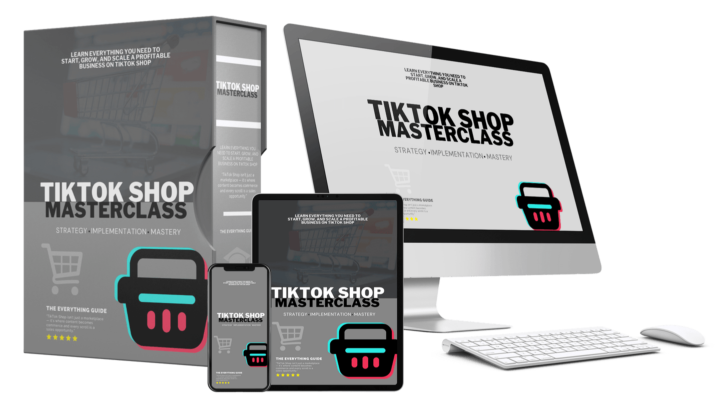 TikTok Shop Masterclass - Complete Premium Bundle